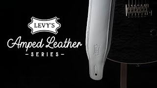 Amped Leather Guitar Straps⚡️by Levys [upl. by Filomena]