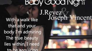 Baby Good Night English Version JReyezampJoseph Vincent LYRICS [upl. by Aynnat]