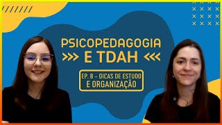 Dicas de Estudo e Organização l Psicopedagogia e TDAH 8 [upl. by Aitercal569]