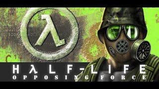 HalfLife Opposing Force  Part 1 [upl. by Pansy]