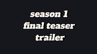 teaser trailer s1 finale [upl. by Apollo]