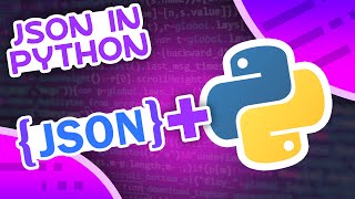 How To Use JSON In Python [upl. by Anelyak]