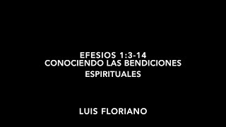 Efesios 1314 Conociendo las Bendiciones Espirituales [upl. by Aggri]