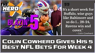 Blazin 5 Colin Cowherd Gives His 5 Best NFL Bets For Week 4 Sep 29 [upl. by Hessler]