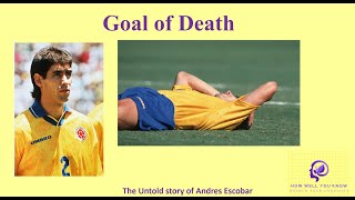 Goal of DeathThe untold story of Andres EscobarAndres Escobar own goalHow Well You Know [upl. by Divan]