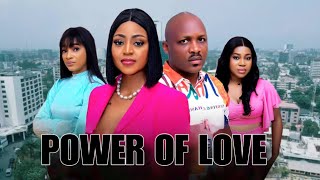 POWER OF LOVE NIGERIAN MOVIE  REGINA DANIELS CHUKS CHYKE PRECIOUS EMEZI GIFT UGAH latest 2024 [upl. by Joon]