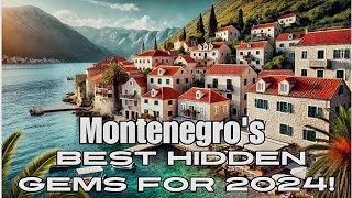 Ultimate Budget Travel Guide for Montenegro in 2024  Hidden Coastal amp Mountain Gems [upl. by Einned]