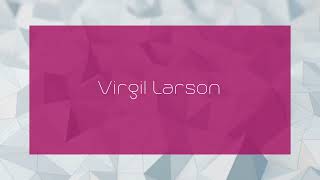 Virgil Larson  appearance [upl. by Osnola]