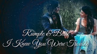 Rumple amp Belle  I Knew You Were Trouble [upl. by Eiba870]