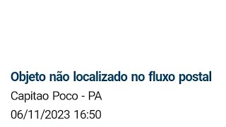 Objeto não localizado no fluxo postal o que devo fazer [upl. by Yelsnit]