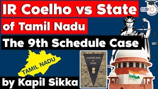 IR Coelho vs State of Tamil Nadu  The 9th Schedule Case  Tamil Nadu Judicial Service Exam TNPSC J [upl. by Fronia834]