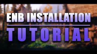 Skyrim ENB Installation Tutorial 2022 [upl. by Webster977]