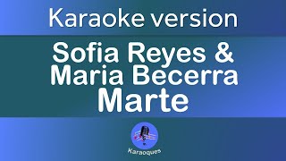 Sofia Reyes Maria Becerra  Marte Karaoke version [upl. by Nahpos501]