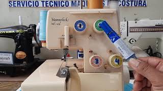 ML1026 Porque DEJO de Coser mi Overlock MammyLock para su MampR modelo ML1026 [upl. by Aisorbma321]