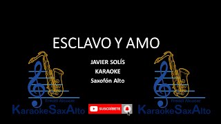 ESCLAVO Y AMO JAVIER SOLIS [upl. by Elva700]