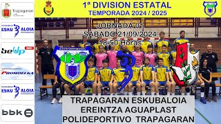 JORNADA 01 CD TRAPAGARAN vs EREINTZA AGUAPLAST [upl. by Ennairej642]