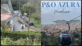 PampOs Azura Canaries Cruise  Madeira  March 2023 toboggan cable car and winery [upl. by Briana876]