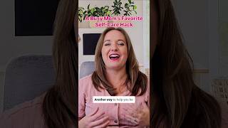 Moms SelfCare Hack You WONT BELIEVE is This Simple [upl. by Nnylanna]