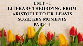 Literary Theories  Peter Barry  Unit I Literary Theorizing from Aristotle to F R Leavis Part I [upl. by Dael914]