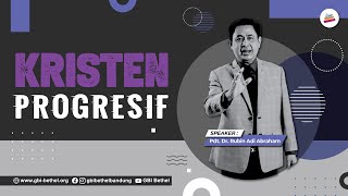 KRISTEN PROGRESIF  Pdt Dr Rubin Adi Abraham [upl. by Niveb]