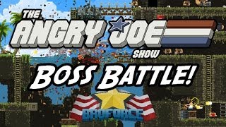 Angry Joe BroForce  Boss Battle [upl. by Kcirrag354]