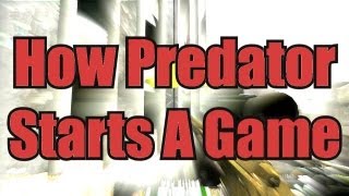 How Predator Starts A Game 2 [upl. by Anirbes823]