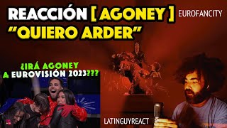 Reacción quotQuiero Arderquot Agoney  Benidorm Fest [upl. by Geri]