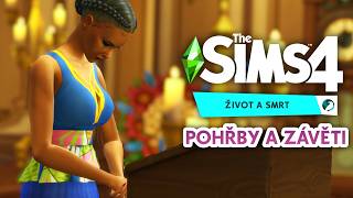 🕯 Jsou pohřby rozbité VŠE O POHŘBECH A ZÁVĚTÍCH 📃 The Sims 4 Život a smrt Gameplay [upl. by Chlores]