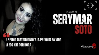 El caso de Serymar Soto  Criminalista Nocturno [upl. by Eob517]