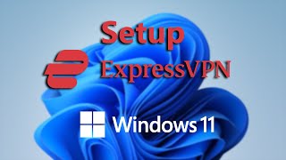 Windows 11 How To Set Up ExpressVPN [upl. by Primrose986]