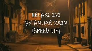 lelaki ini by Anuar Zain speed up [upl. by Piggy]