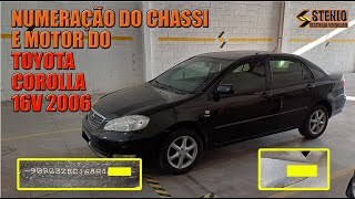 Numeração do chassi e motor do Toyota Corolla 2006 XLI 16V 2006 [upl. by Iclehc]