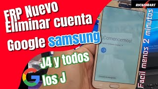 ¡Que facil FRP Eliminar cuenta Google Samsung J4 y demás serie j rápido metodo nuevo [upl. by Artus]