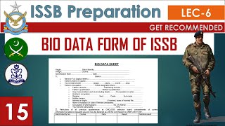 Part 15ISSB lecture 6How to fill BIO DATA form Reporting Day TIPS and Important Points [upl. by Hagood219]