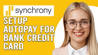 How To Setup Autopay For Synchrony Bank Credit Card Set Up Automatic Payment Synchrony Credit Card [upl. by Auqenahc177]