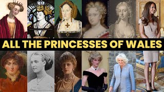 ALL THE PRINCESSES OF WALES  History of royal women  famous royal women  History Calling [upl. by Alel]