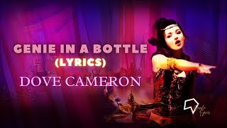 Dove Cameron  Genie in a Bottle Lyrics [upl. by Felicity]