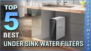 Top 5 Best Under Sink Water Filters Review in 2023  Which One Should You Buy [upl. by Regine]