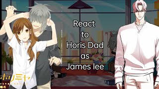 🇬🇧🇺🇸  Horimiya  Lookism  React to Horis Dads past as James lee [upl. by Nileek]