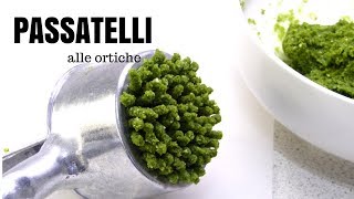 PASSATELLI ALLE ORTICHE ricetta veloce ed economica RICETTE DI GABRI Kitchen Brasita [upl. by Adnohsat796]