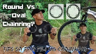 ANO ANG PAGKAKAIBA NG ROUND AT OVAL CHAINRING TIPS SA PAG PILI NG CHAINRING EhmJhey TV [upl. by Novaj82]