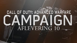 Call of Duty Advanced Warfare Campaign 10  quotTHERMITE OUTquot [upl. by Noevad19]