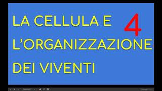 Scienze1 la cellula e lorganizzazione dei viventi parte 4 [upl. by Koetke]