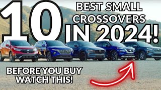 Top 10 Crossover SUVs to BUY in 2024 [upl. by Rekoob959]