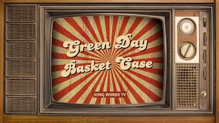 Green Day  Basket Case Lyrics Video [upl. by Yrojram]