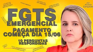 FGTS EMERGENCIAL COMEÇA DIA 15 DE JUNHO 10 PERGUNTAS E RESPOSTAS [upl. by Trenna645]