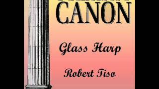 Pachelbel Canon Robert Tiso glass harp [upl. by Fabien554]