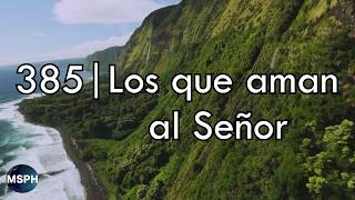 HA62  Himno 385  Los que aman al Señor [upl. by Neitsabes810]