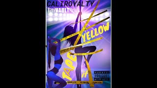 YELLOW TAPE IT CALIROYALTY 2024 BANK VAULT MUSIC [upl. by Neerbas]