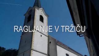 Ragljanje v Tržiču 2017 [upl. by Aeslehs297]